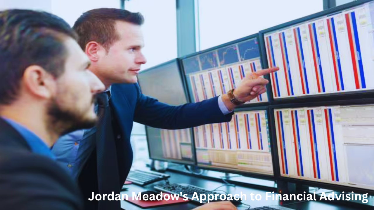 Jordan Meadow's Approach to Financial Advising